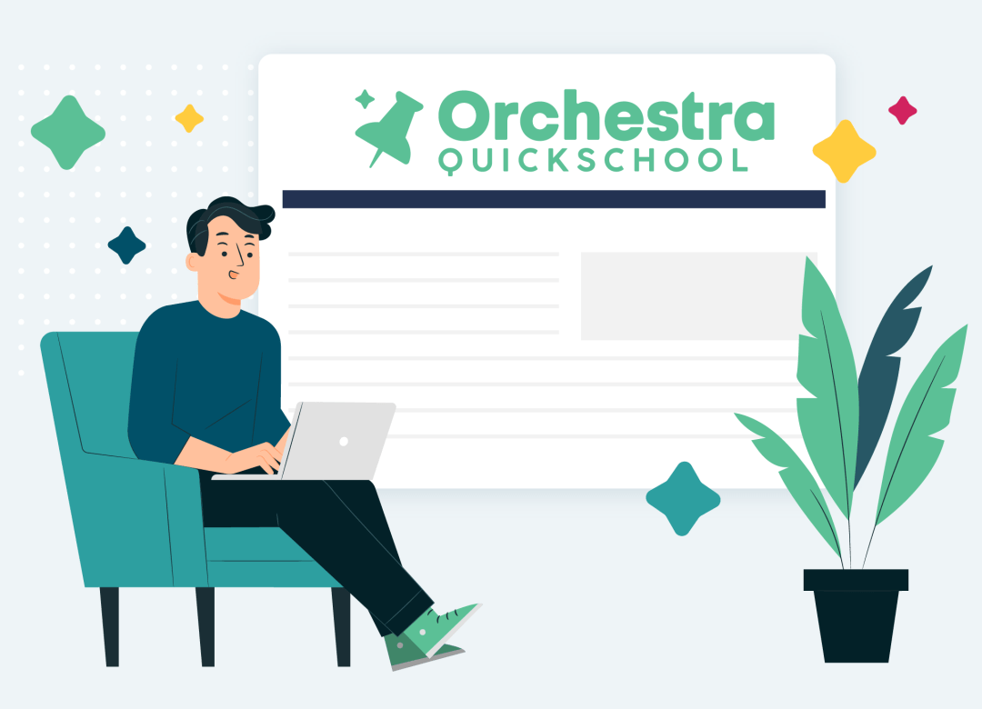 catch up on orchestra by quickschools blog from 2022