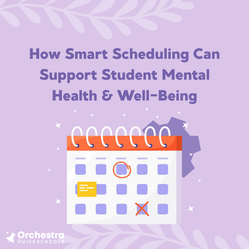 How Smart Scheduling Can Support Student Mental Health