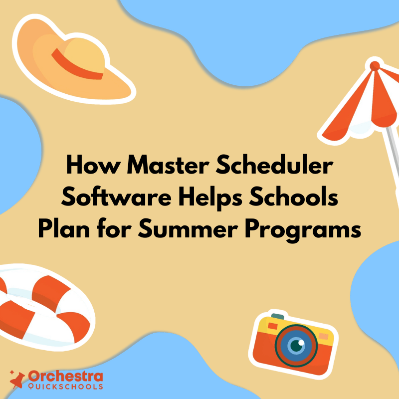 How A Scheduler Software Helps Schedule Summer Programs