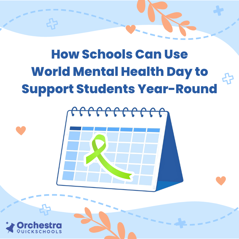 How Schools Can Use World Mental Health Day to Support Students&nbsp;Year-Round