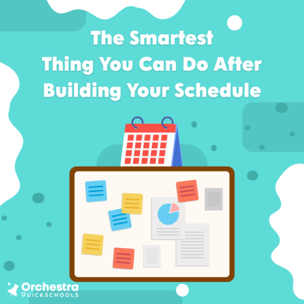 The Smartest Thing You Can Do After Building Your&nbsp;Schedule