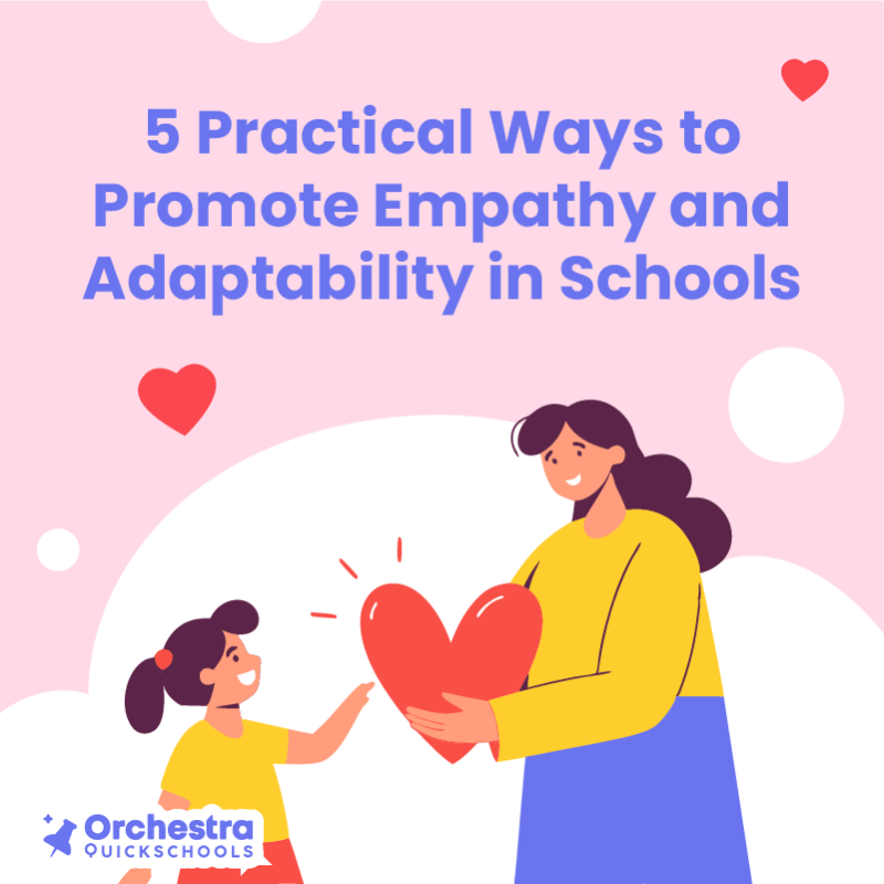 5 Practical Ways to Promote Empathy and Adaptability in&nbsp;Schools