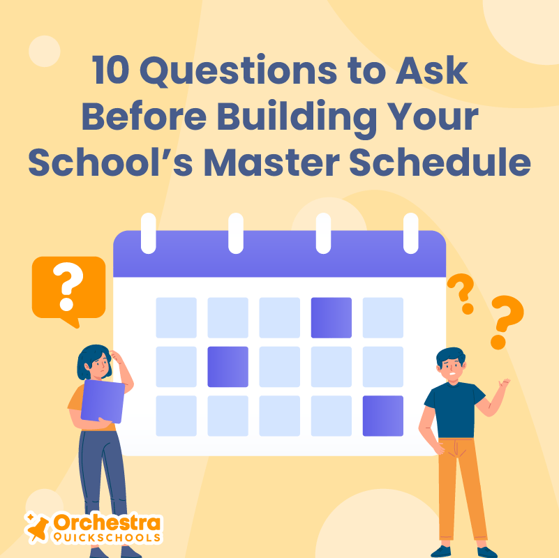 10 Questions to Ask Before Building Your School’s Master Schedule